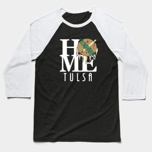 HOME Tulsa Oklahoma Baseball T-Shirt